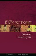 Okładka ksiązki - Jeszcze dzień życia