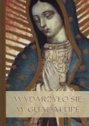 Ok�adka - Wydarzy�o si� w Guadalupe