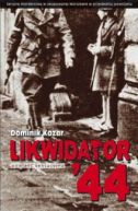 Okładka książki - Likwidator'44