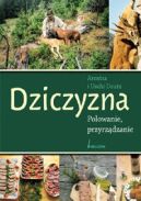Ok�adka - DZICZYZNA. POLOWANIE, PRZYRZ�DZANIE