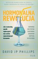 Okadka - Hormonalna rewolucja. Jak w naturalny sposb wykorzysta moc szeciu najwaniejszych hormonw