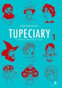 Okładka książki - Tupeciary 1. O kobietach, które robią, co chcą