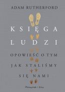 Okadka ksizki - Ksiga ludzi. Opowie o tym, jak stalimy si nami