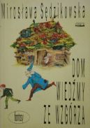 Ok�adka ksi�zki - Dom wied�my ze wzg�rza