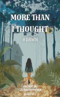 Okadka -  More than i thought #Dawn