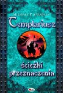 Okładka ksiązki - Templariusz. Ścieżki przeznaczenia