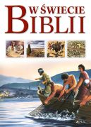Okładka książki - W świecie Biblii. Przewodnik po Starym i Nowym Testamencie
