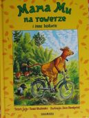 Okadka ksizki - Mama Mu na rowerze i inne opowiadania