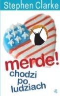 Okadka ksizki - Merde! chodzi po ludziach