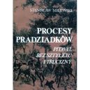 Okadka ksizki - Procesy pradziadkw. Pitaval bez sztyletu i trucizny