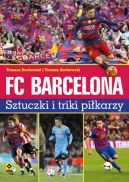Okadka ksizki - FC Barcelona. Sztuczki i triki pikarzy
