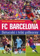 Okładka książki - FC Barcelona. Sztuczki i triki piłkarzy