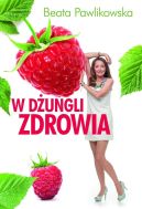 Ok�adka ksi�zki - W d�ungli zdrowia