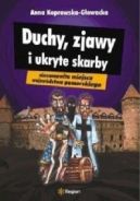 Ok�adka ksi�zki - Duchy, zjawy i ukryte skarby. Niesamowite miejsca wojew�dztwa pomorskiego