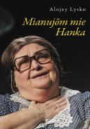 Okadka - Mianujōm mie Hanka