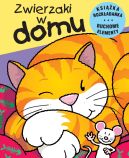 Okadka ksizki - Zwierzaki w domu. Ruchome obrazki