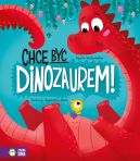 Ok�adka - Chc� by� dinozaurem