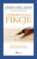 Okładka - Uzdrawiające fikcje. Poetyka psychoterapii  Freud, Jung, Adler