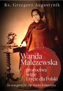 Ok�adka - Wanda Malczewska; proroctwa, wizje i �ycie dla Polski
