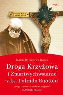 Ok�adka ksi�zki - Droga krzy�owa i Zmartwychwstanie z ks. Dolindo Ruotolo