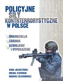 Okładka - Policyjne siły kontrterrorystyczne w Polsce