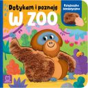 Ok�adka - Dotykam i poznaj�. W zoo. Ksi��eczka sensoryczna