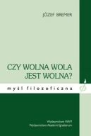Ok�adka ksi�zki - Czy wolna wola jest wolna