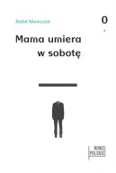 Okadka - Mama umiera w sobot 