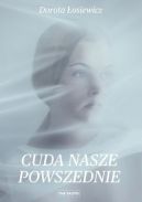 Okładka - Cuda nasze powszednie