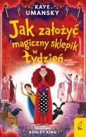 Okadka ksizki - Jak zaoy magiczny sklepik w tydzie