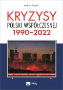 Okadka - Kryzysy Polski wspczesnej. 1990-2022