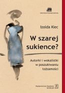 Okadka - W szarej sukience - Aktorki i wokalistki w poszukiwaniu tosamoci