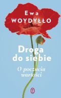Okładka książki - Droga do siebie. O poczuciu wartości