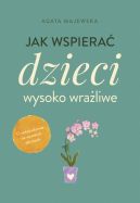 Okadka - Jak wspiera dzieci wysoko wraliwe