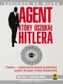 Okadka ksiki - Agent, ktry oszuka Hitlera. Kryptonim Garbo