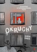 Ok�adka - Okruchy. Dojrzewanie w postkomunistycznej Polsce