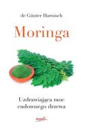 Ok�adka - Moringa. Uzdrawiaj�ca moc cudownego drzewa