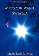 Ok�adka ksi�zki - W poszukiwaniu �wiat�a