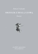 Ok�adka - Orze�ek z bia�� g�ow�