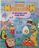 Okadka - Gang Mocniakw. W zdrowym ciele wody wiele!