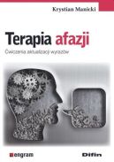 Ok�adka - Terapia afazji. �wiczenie aktualizacji wyraz�w