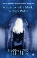 Okładka - Walka Światła i Mroku o Percy Parker