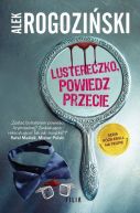 Okadka ksizki - Lustereczko, powiedz przecie