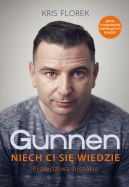 Ok�adka - Gunnen. Niech ci si� wiedzie. Prawdziwa historia