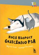 Ok�adka ksi�zki - Kocie k�opoty Grzecznego psa