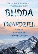 Okadka - Budda i twardziel. Sekret duchowej sztuki sukcesu