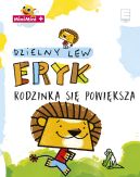 Ok�adka ksi�zki - Dzielny Lew Eryk. Rodzina si� powi�ksza