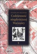 Okładka - Codzienność niegdysiejszej Warszawy