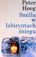 Ok�adka ksi�zki - Smilla w labiryntach �niegu
