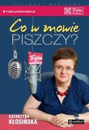 Okadka ksizki - Co w mowie piszczy
